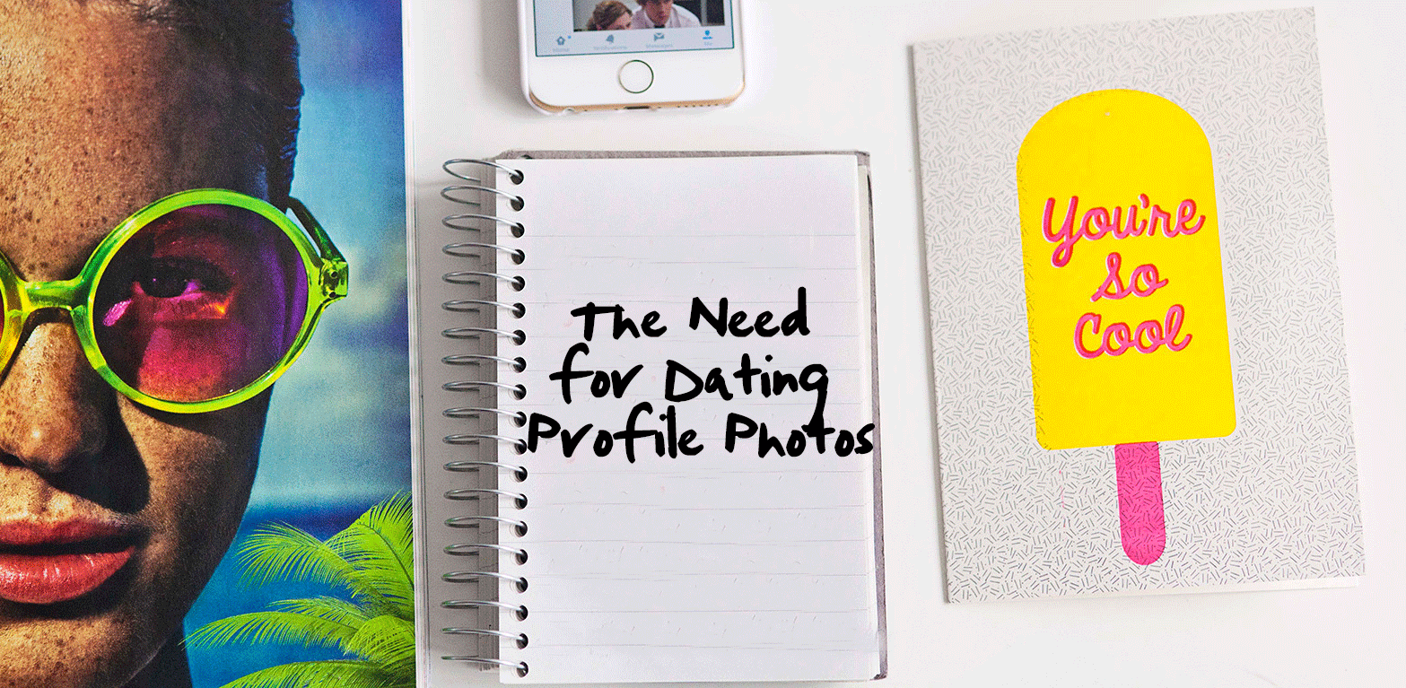 The Ultimate 8 Tips to Create Kick-Ass Dating Profile Photos That Attract Awesome Dates