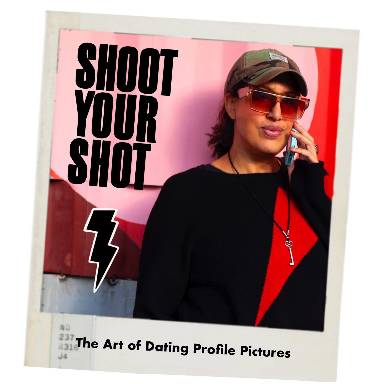 Shoot Your Shot The Art of Dating Profile Pictures